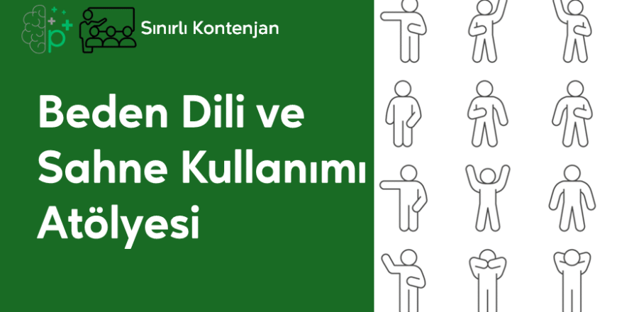 15- Beden Dili ve Sahne Kullanımı Atölyesi