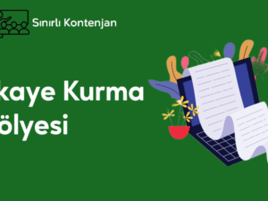 15- Hikaye Kurma Atölyesi