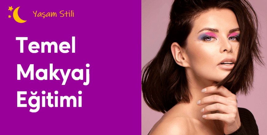 01.02.004.Temel Makyaj Eğitimi