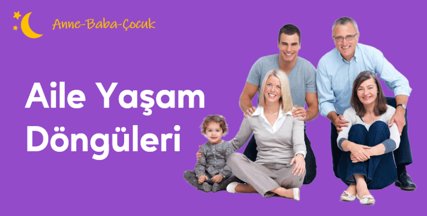 01.05.002.Aile Yaşam Döngüleri