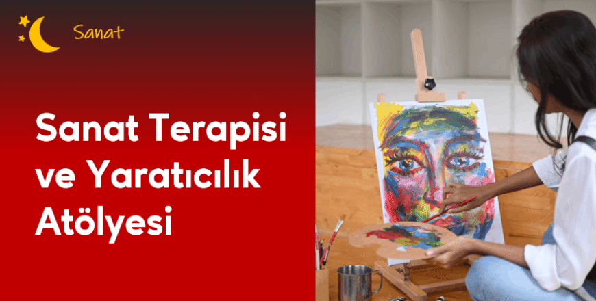 02.01.003. Sanat Terapisi ve Yaratıcılık Atölyesi