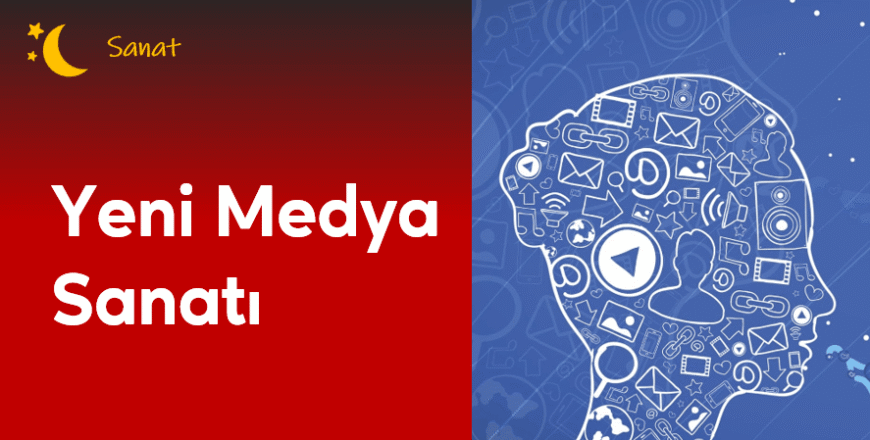 02.01.004. Yeni Medya Sanatı