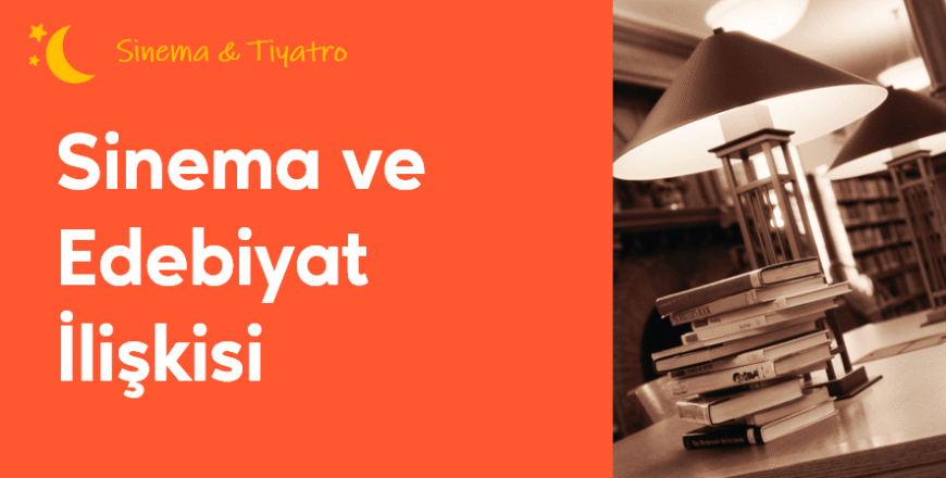 02.02.001. Sinema ve Edebiyat İlişkisi