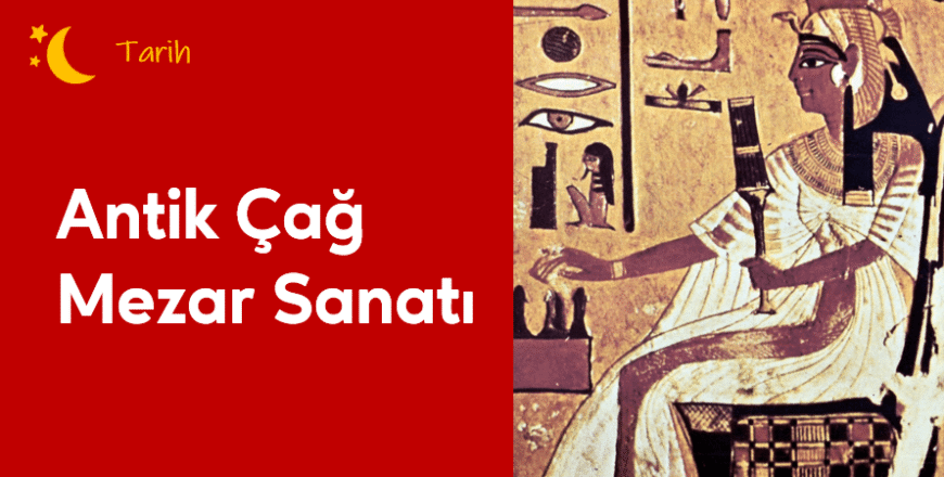 02.03.002. Antik Çağ Mezar Sanatı