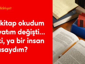 02.05.005. Bir Kitap Okudum Kayatım Değişti