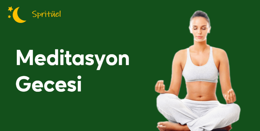 03.01.005. Meditasyon Gecesi
