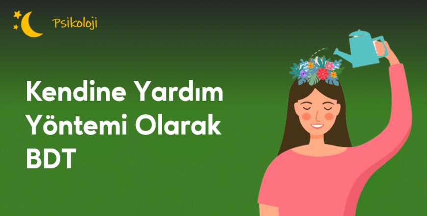 03.02.002. Kendine Yardım Yöntemi Olarak BDT