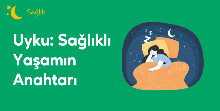 03.04.003.Uyku - Sağlıklı Yaşamın Anahtarı