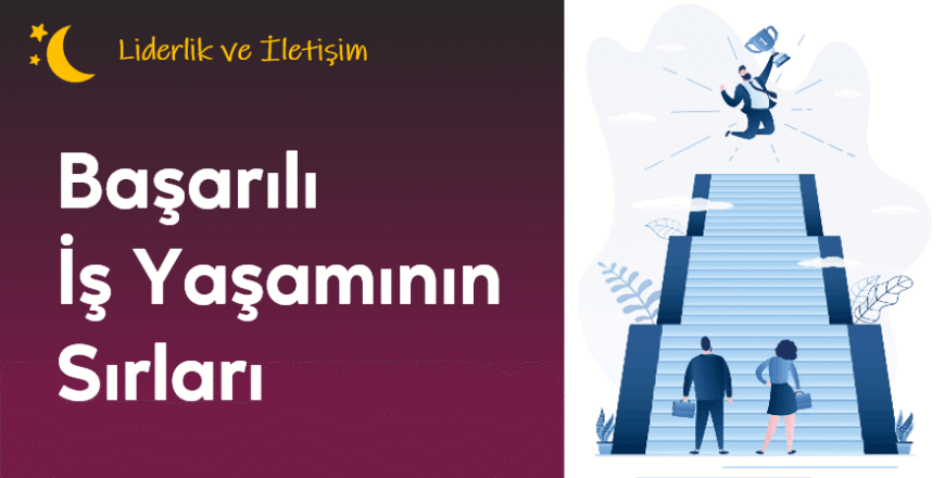 04.01.001. Başarılı İş Yaşamının Sırları