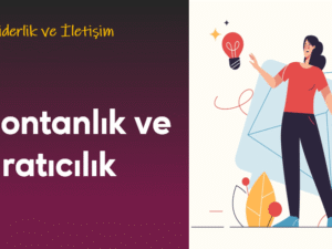 04.01.004. Spontanlık ve Yaratıcılık
