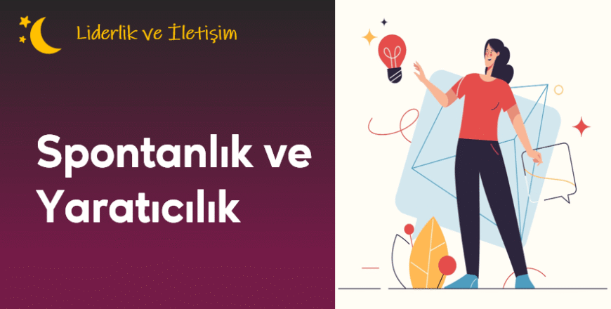 04.01.004. Spontanlık ve Yaratıcılık