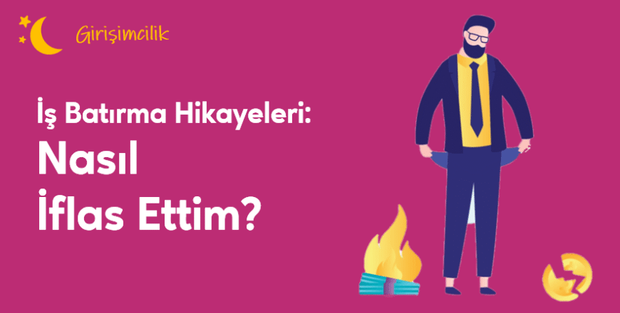 04.02.003. Nasıl İflas Ettim
