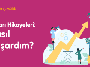 04.02.004. Nasıl Başardım