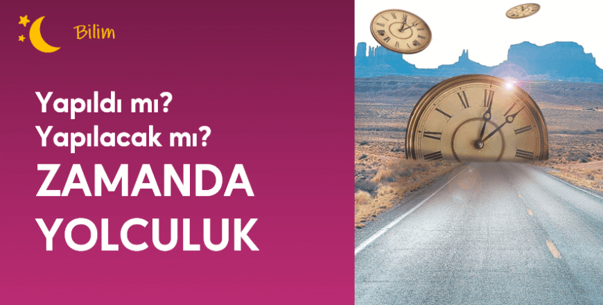 04.05.004. Zamanda Yolculuk