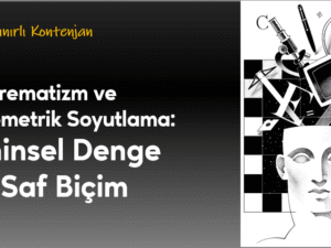 Süprematizm ve Geometrik Soyutlama